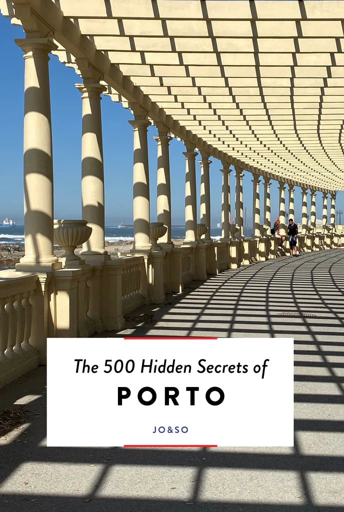 THE 500 HIDDEN SECRETS OF PORTO - DYKE & DEAN