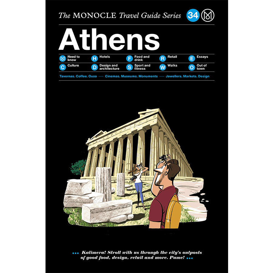 THE MONOCLE TRAVEL GUIDE ATHENS - DYKE & DEAN