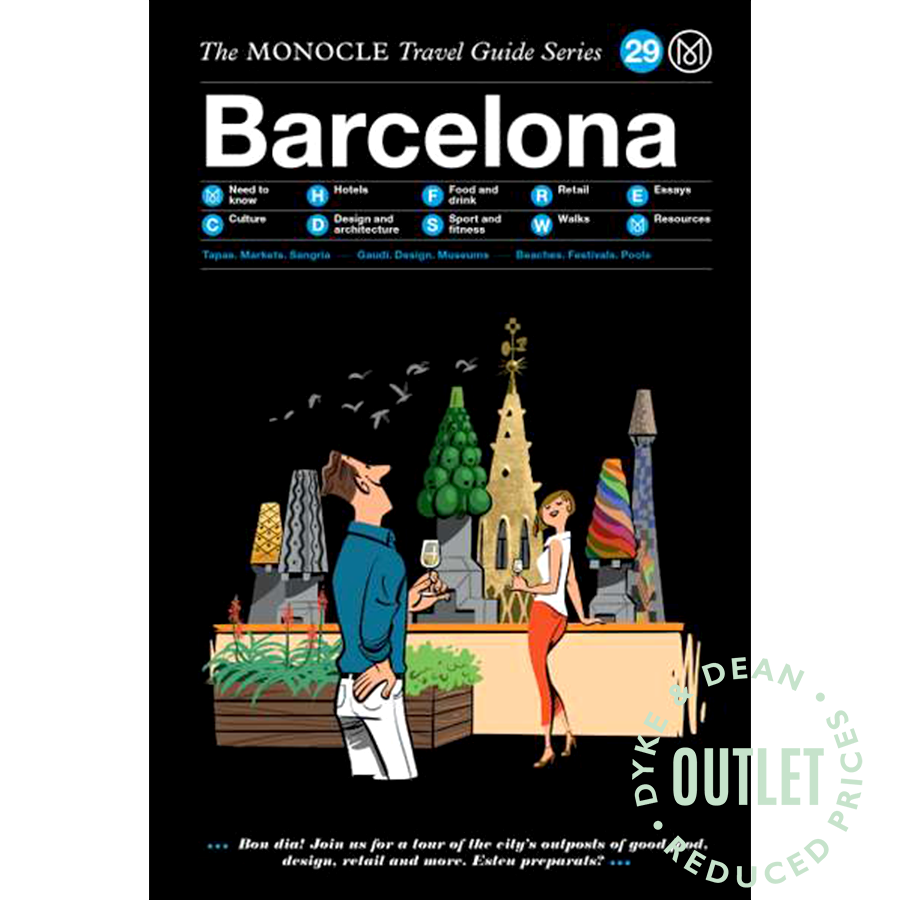 THE MONOCLE TRAVEL GUIDE TO BARCELONA OUTLET - DYKE & DEAN