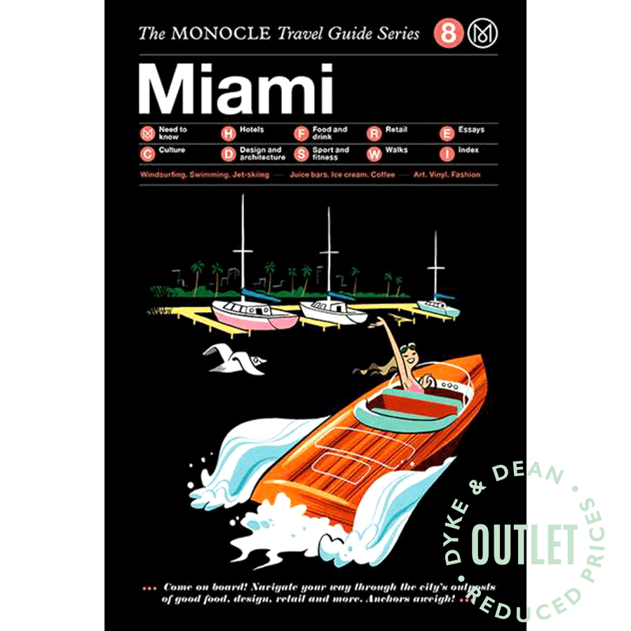 THE MONOCLE TRAVEL GUIDE TO MIAMI OUTLET - DYKE & DEAN