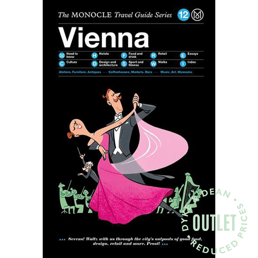 THE MONOCLE TRAVEL GUIDE TO VIENNA OUTLET - DYKE & DEAN
